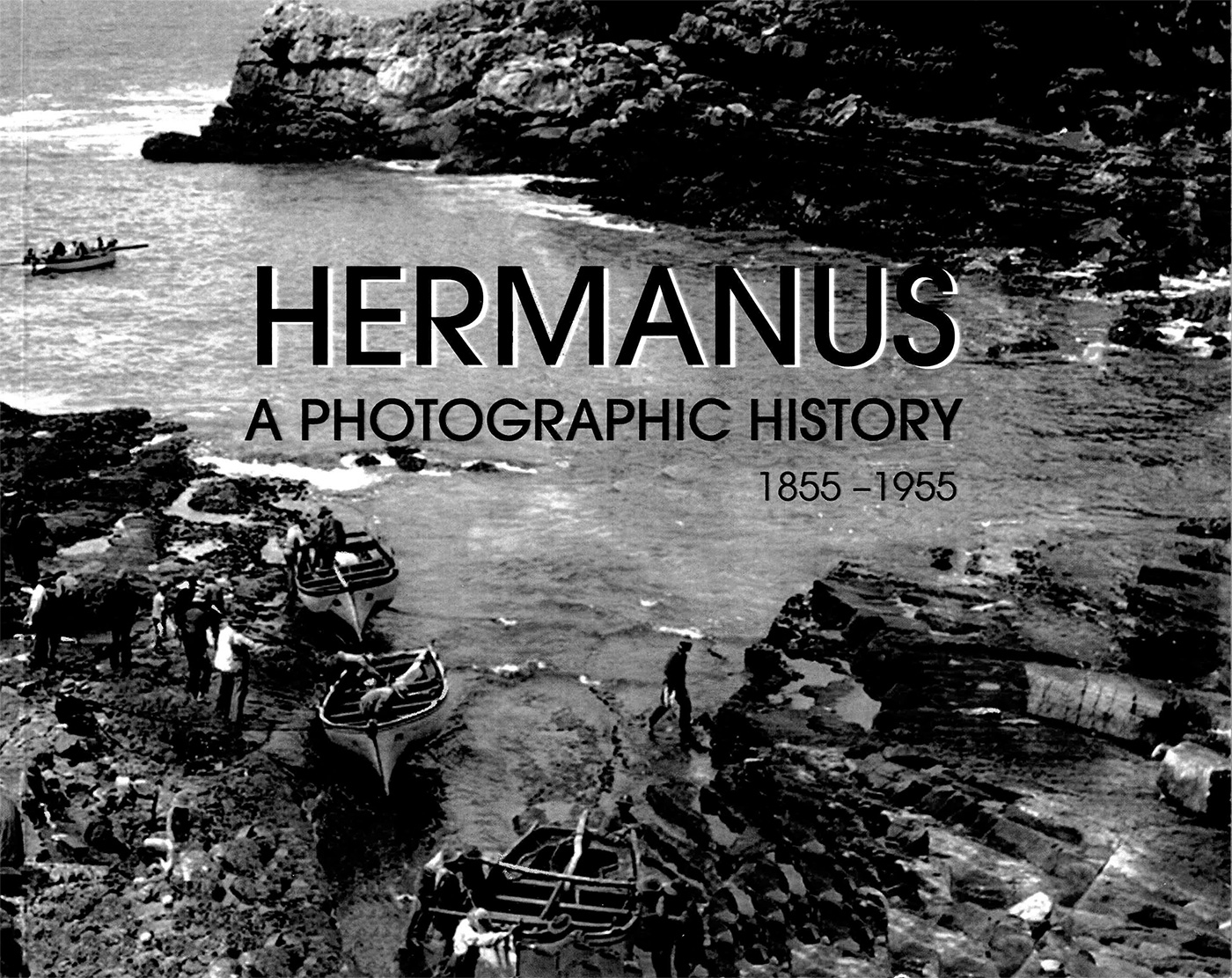Hermanus A Photographic History 1855 - 1955